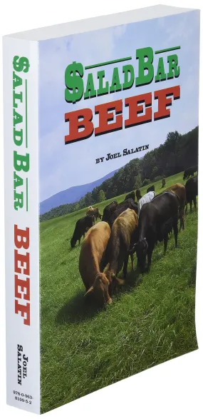 Salad Bar Beef by Joel Salatin